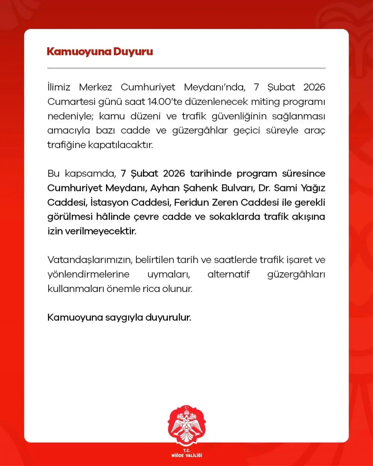 Niğde'de 7 Şubat Mitingi İçin Belirli Sokaklar Geçici Olarak Kapatılacak